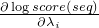 $\frac{\partial \log score(seq)}{\partial \lambda_i}$